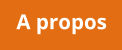 A propos