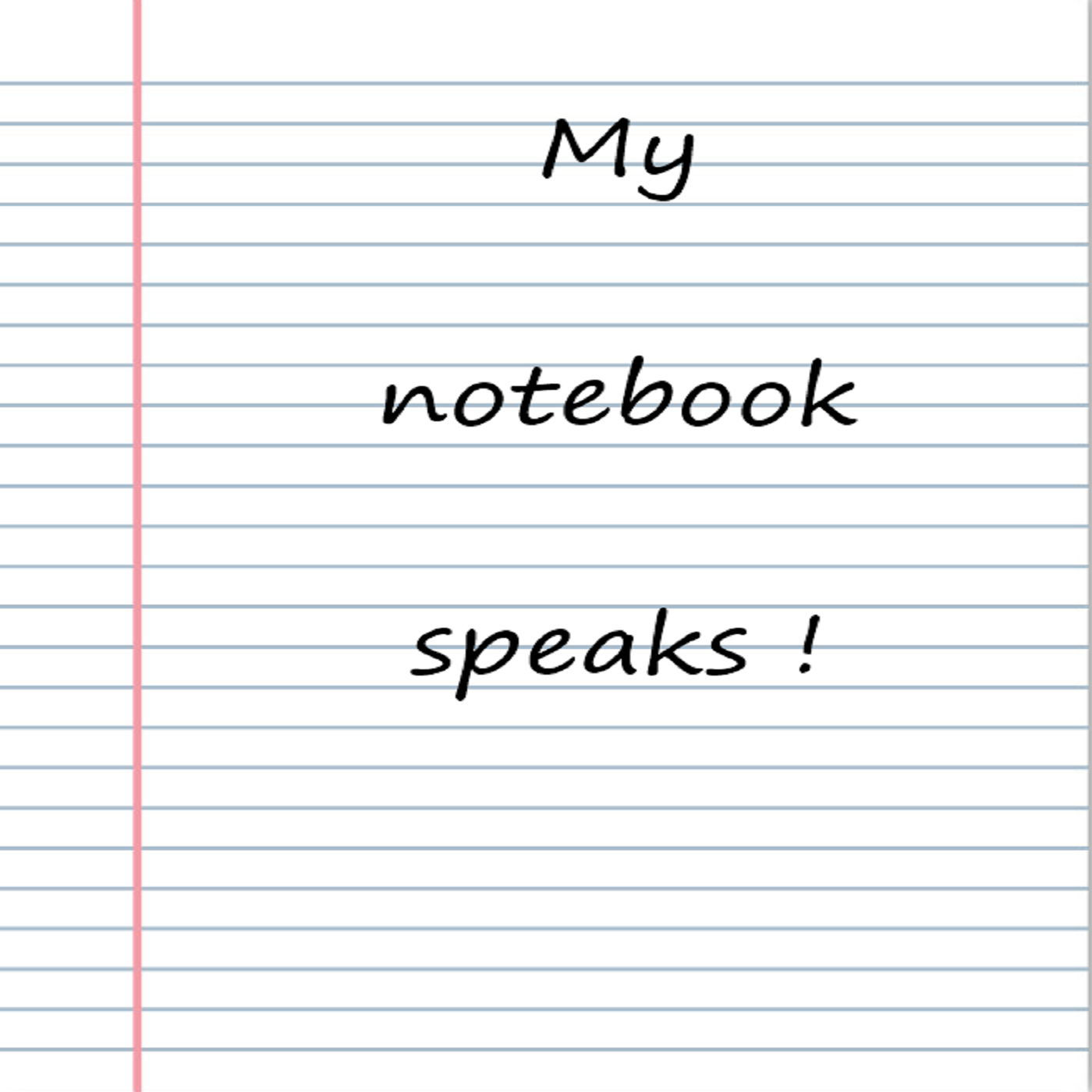 my notebook speaks